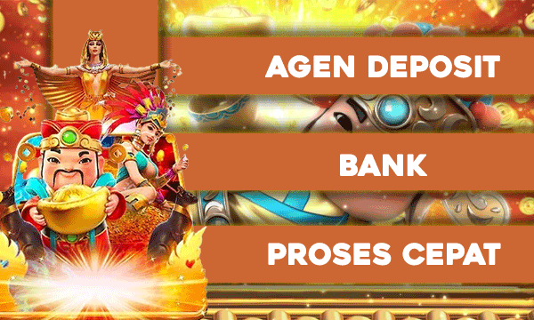 Agen Deposit Bank Proses Cepat