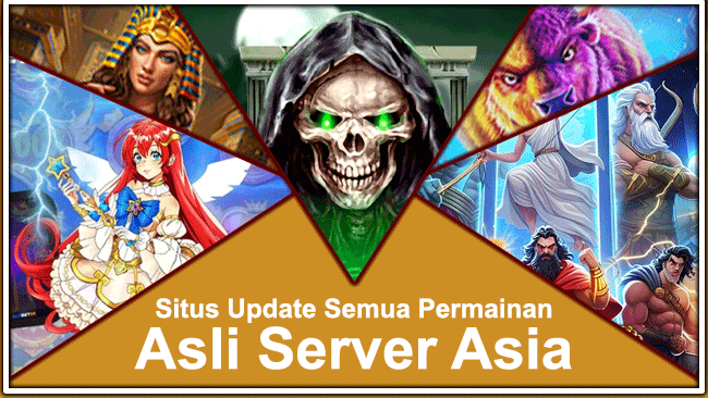 Situs Update Semua Permainan Asli Server Asia