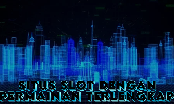 SLOTDENGANPERMAINANTERLENGKAP