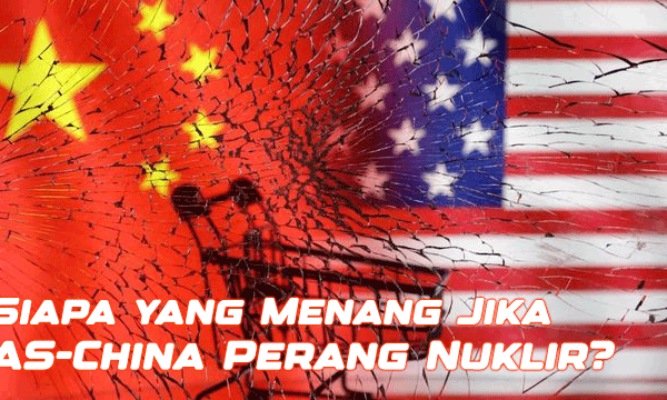 Siapa yang Menang Jika AS-China Perang Nuklir?