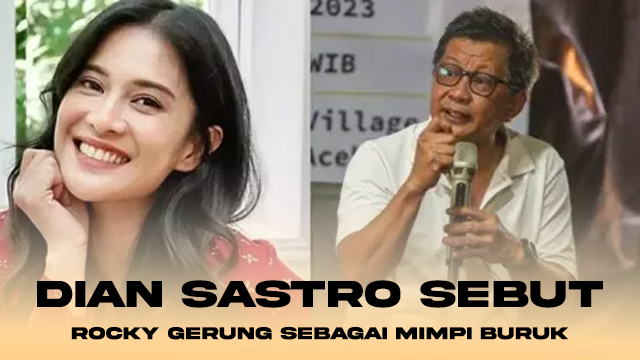 Dian Sastro Sebut Rocky Gerung sebagai Mimpi Buruk